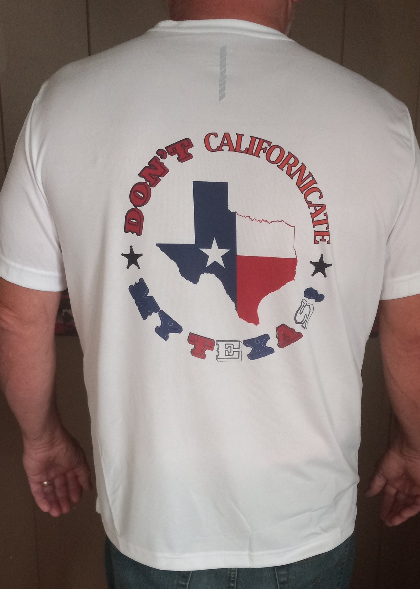 Don't Californicate My Texas T-Shirt